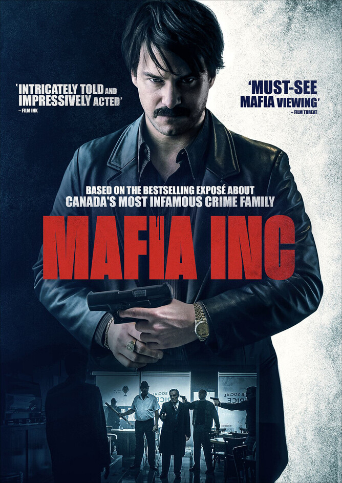 Blue Finch Films Release Daniel Grou's Canadian Gangster Film MAFIA INC On Digital Platforms.