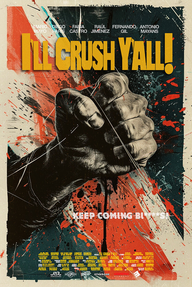 'I'LL CRUSH Y'ALL!' - Spanish Thriller of Redemption