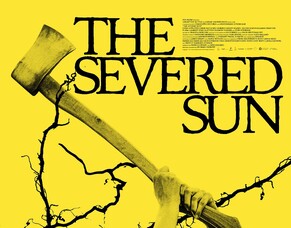 &lsquo;THE SEVERED SUN&rsquo; Trailer, Q&amp;A Screenings From 29 September, UK &amp; Ireland Digital 6 October 2025