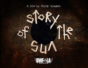World Premiere of &#039;STORY OF THE SUN&#039; at Dances With Films Festival