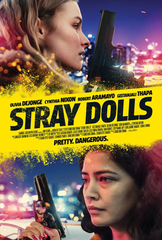 Samuel Goldwyn Films Drop Trailer For Sonejuhi Sinha’s Debut Feature STRAY DOLLS.