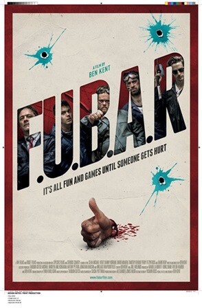 F.U.B.A.R directed by Ben Kent