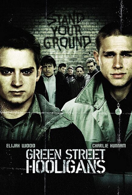 GREEN STREET HOOLIGANS (2005) Elijah Wood - Football hooligan films