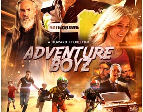 First Look Trailer &amp; Images From HOWARD J FORD&#039;s Family Adventure Movie ADVENTURE BOYZ