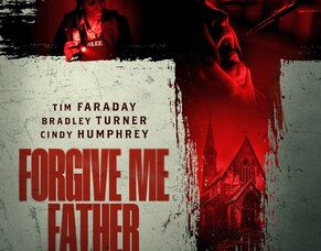 FORGIVE ME FATHER: Official Trailer and Poster Released for Chilling UK Crime Thriller