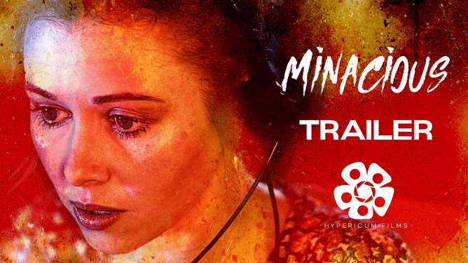 MINACIOUS Official Trailer starring Sarah Alexandra Marks