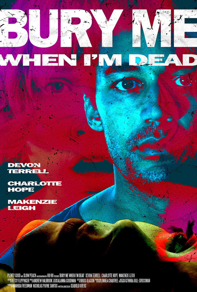 BURY ME WHEN I’M DEAD film poster and movie trailer