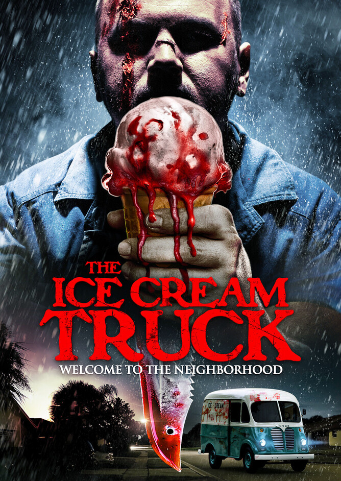 THE ICE CREAM TRUCK Director: Megan Freels Johnston (Granddaughter of Elmore Leonard)  Genre: Horror / 96 Min / USA  Cast: Deanna Russo (Almost Human)