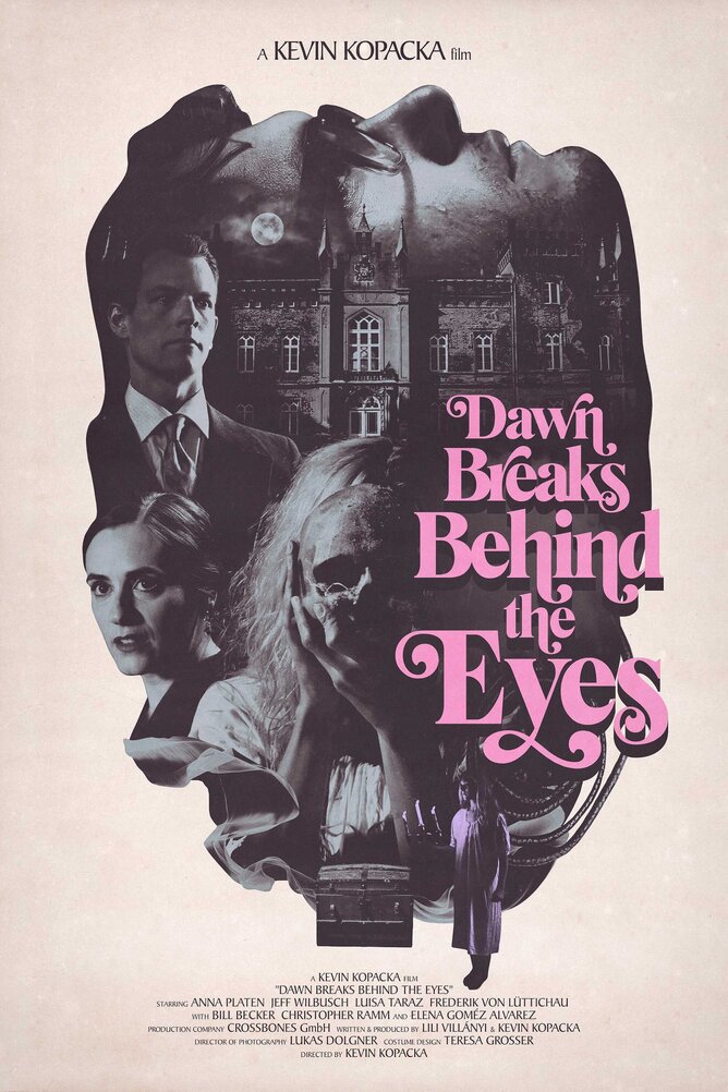 DAWN BREAKS BEHIND THE EYES  directed by Kevin Kopacka - Cast: Anna Platen, Jeff Wilbusch, Frederik von Lüttichau, Luisa Taraz, Robert Nickish.