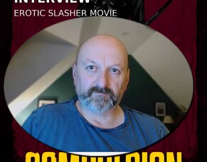 &lsquo;COMPULSION&rsquo; &ndash; Neil Marshall Interview (Erotic Slasher Movie)