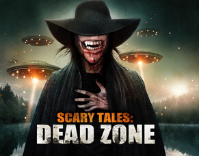 &quot;SCARY TALES: DEAD ZONE Goes Viral on TUBI; Sequel SCARY TALES: DARK WALKER in the Pipeline