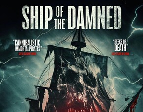 &lsquo;SHIP OF THE DAMNED&rsquo;: Watch the Trailer for the New British Horror Film Released by High Fliers