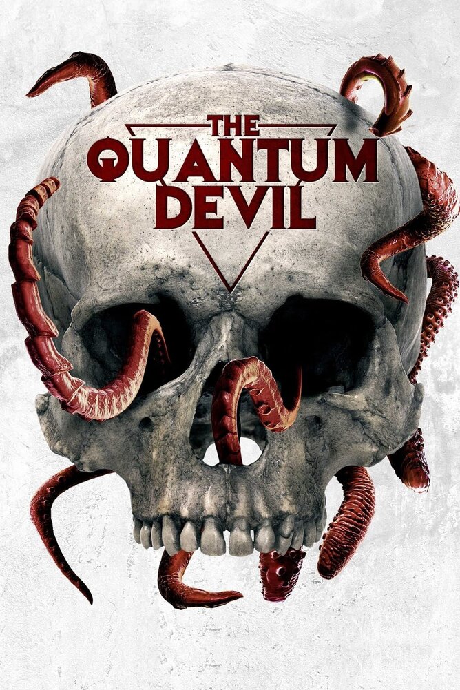 THE QUANTUM DEVIL - A sci-fi, horror from director Larry Wade Carrell