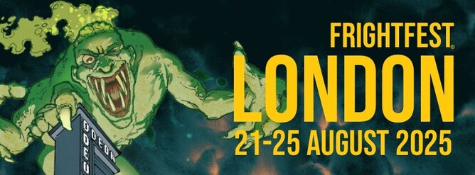 FrightFest 2025 Line-Up Announced – 69 Horror, Fantasy & Sci-Fi Features Head to Leicester Square