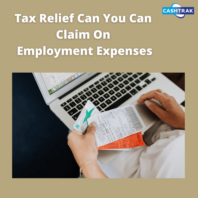 cashtrak-what-tax-relief-can-employees-claim-for-employment-expenses