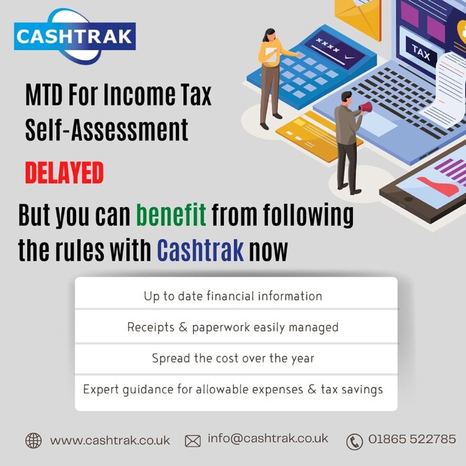 Cashtrak Making Tax Digital For Self Assessment Income Tax Delayed How Adopting This Now 8305