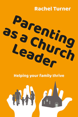 Parenting as a Church Leader book by Rachel Turner