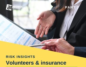 Risk Insights - Volunteers and Duty of care 7