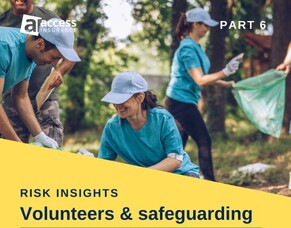 Risk Insights - Volunteers and Duty of care 6