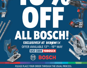 Screwfix - 10% off Bosch Event  until 19th May 24.