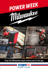 SCREWFIX - Milwaukee Power week