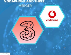 Vodafone and Three announced a possible UK merge