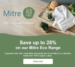 Feel the comfort of 100% organic cotton with Mitre Eco