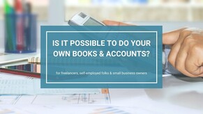 What to do instead of outsourcing your bookkeeping and accounting to a professional
