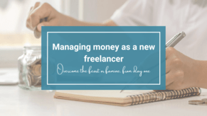 What you need to know about managing money as new freelancer