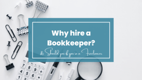 Why hire a Bookkeeper?